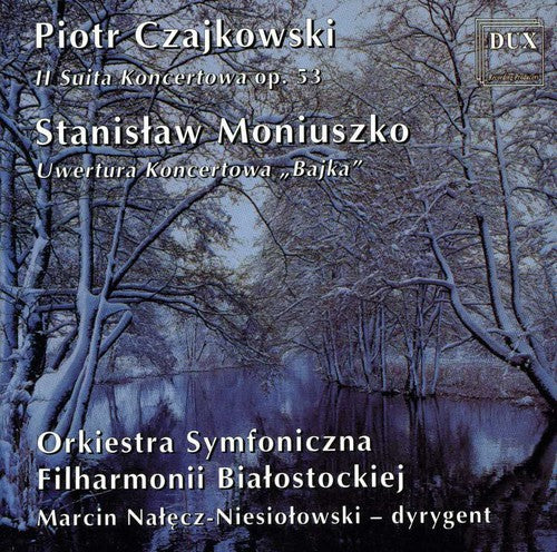 Tchaikovsky / Moniuszko: Piotr Czajkowski