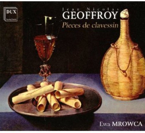 Geoffroy / Mrowca: Pieces de Clavessin