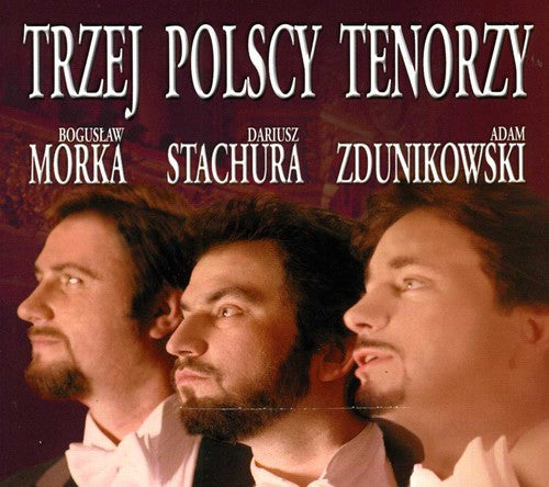 Donizetti / Puccini / Pco of Zabrze / Chrzanowski: Three Polish Tenors