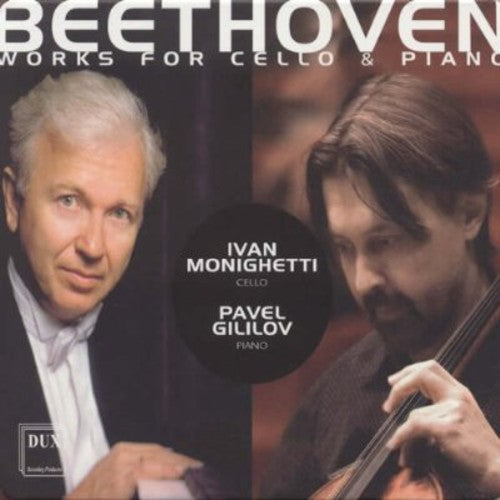 Beethoven / Monighetti / Gililov: Works for Cello & Piano