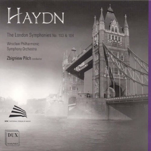 Haydn / Wroclaw Philharmonic Symphony Orch / Pilch: London Symphonies