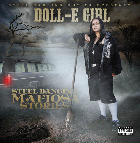 Doll-E Girl: Steel Banging Mafiosa Stories