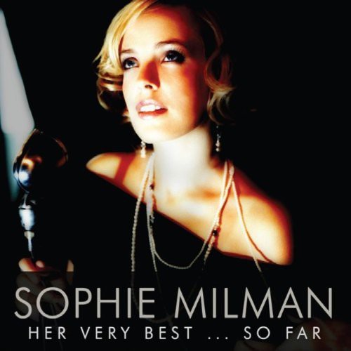 Milman, Sophie: Her Very Best So Far