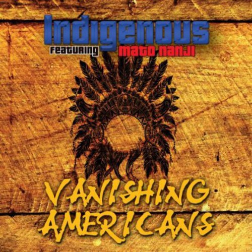 Indigenous: Vanishing Americans