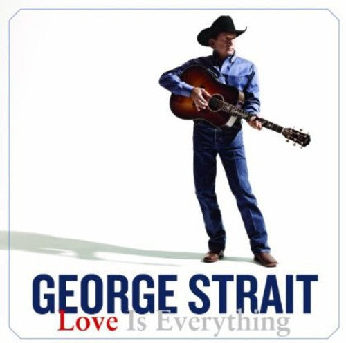 Strait, George: Love Is Everything