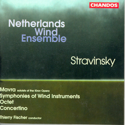 Stravinsky / Netherlands Wind Ens / Fischer: Mavra / Octet / Concertino