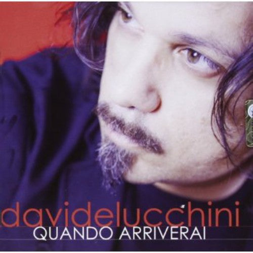 Lucchini, Davide: Quando Arriverai