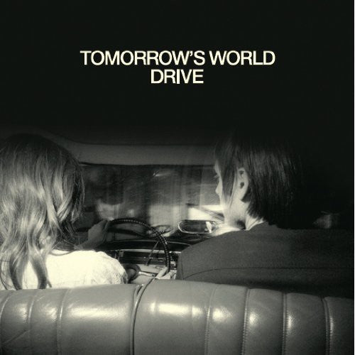 Tomorrow's World: Drive EP