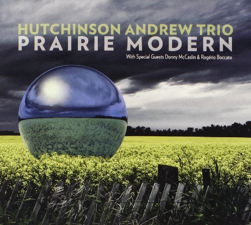 Andrew Hutchinson Trio: Prairie Modern