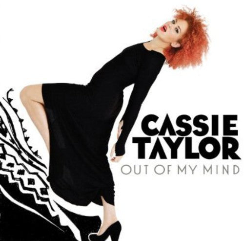 Taylor, Cassie: Out of My Mind