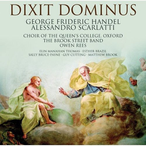 Scarlatti / Choir of the Queen's College / Rees: Dixit Dominus