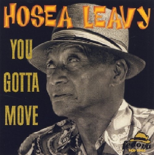 Leavy, Hosea: You Gotta Move