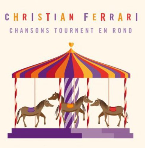 Ferrari, Christian: Chansons Tournent en Rond