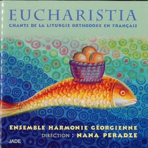 Peradze, Nana: Eucharistia