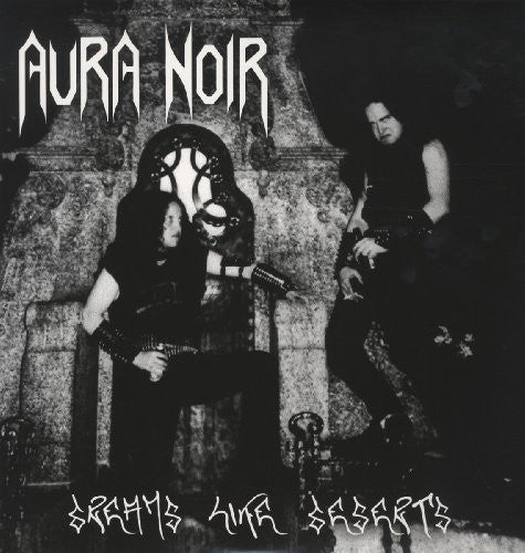 Aura Noir: Dreams Like Deserts