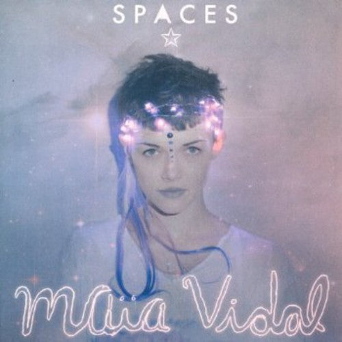 Vidal, Maia: Spaces