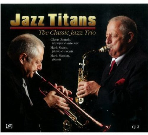 Classic Jazz Trio: Jazz Titans