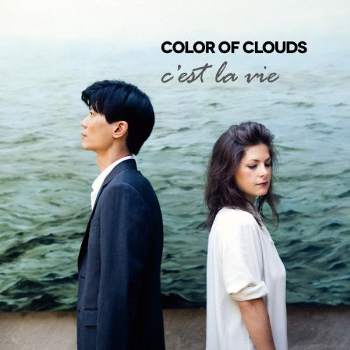 Color of Clouds: C'est la Vie