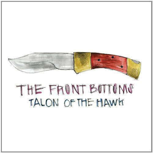 Front Bottoms: Talon of the Hawk