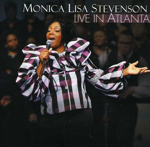 Stevenson, Monica Lisa: Live in Atlanta