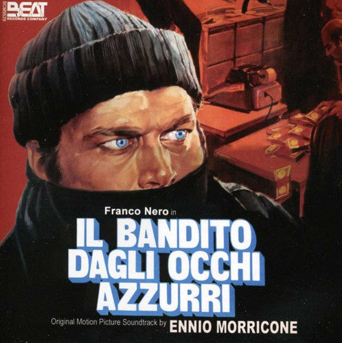 Morricone, Ennio: Il Bandito Dagli Occhi Azzurri (The Blue-Eyed Bandit) (Original Motion Picture Soundtrack)