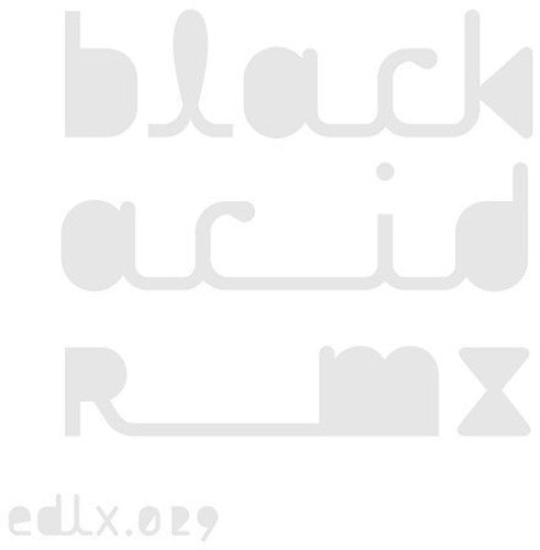 Blackasteroid: Black Acid Remixes