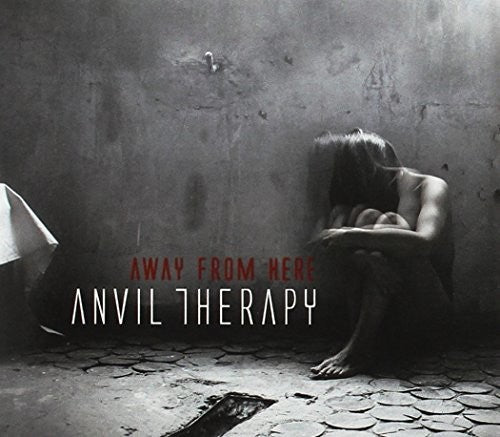 Anvil Therapy: Away from Here