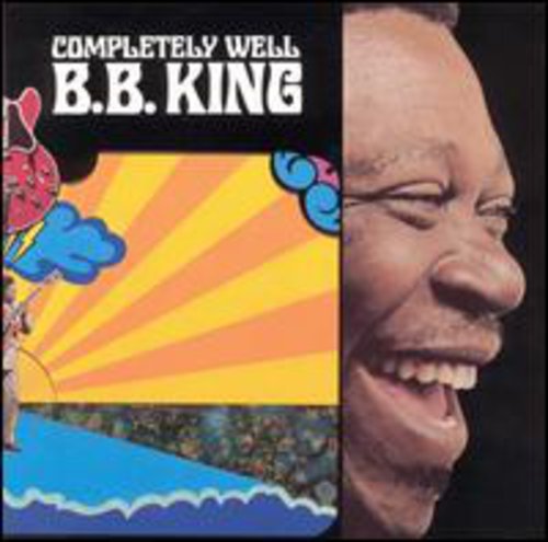 King, B.B.: Completely Well (remastered)