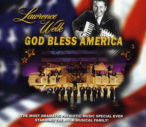 Welk, Lawrence: God Bless America