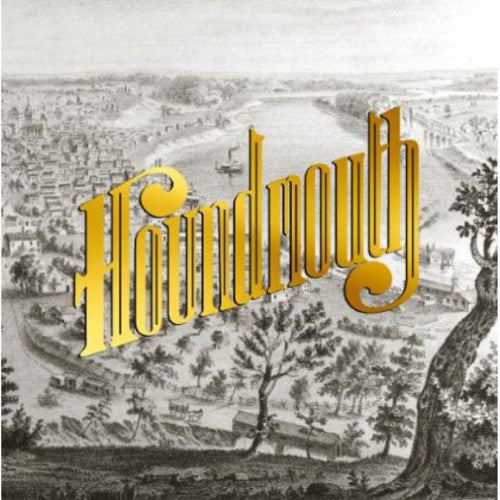 Houndmouth: From the Hills Below the City