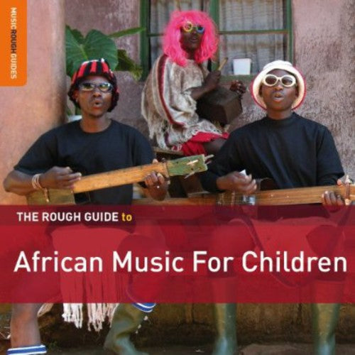 Rough Guide to African Music for Children / Var: The Rough Guide To African Music For Children [Bonus CD] [Special Edition]