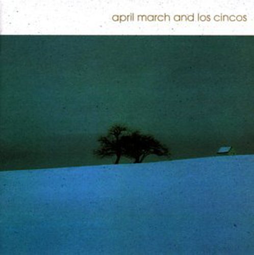 April March: Los Cincos