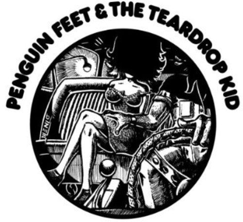 Penguin Feet & the Teardrop Kid: Penguin Feet