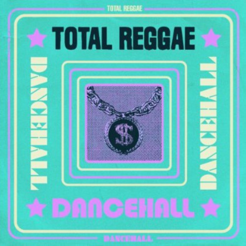 Total Reggae: Dancehall