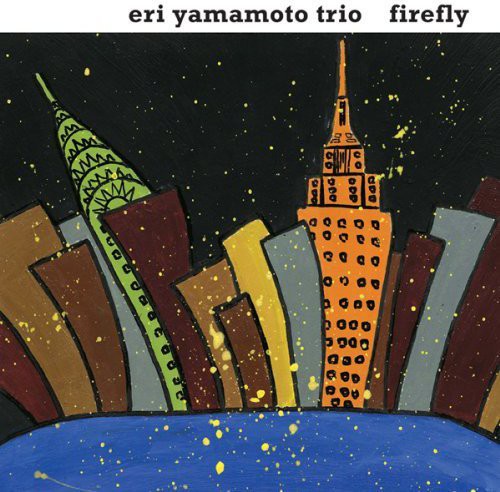 Yamamoto, Eri Trio: Firefly