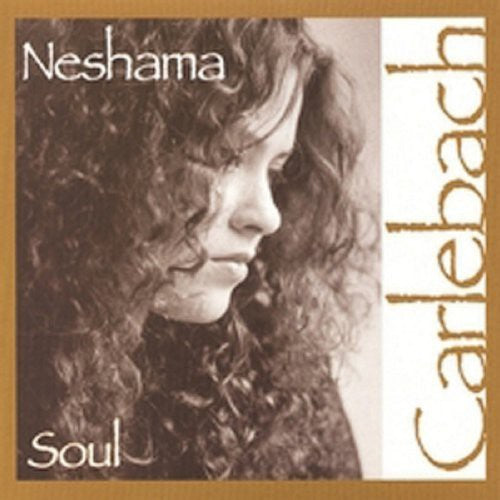 Carlebach, Neshama: Soul