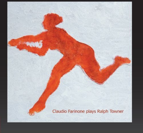 Farinone, Claudio: Plays Ralph Towner