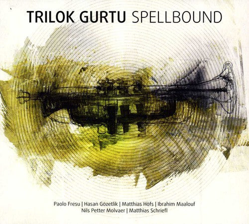 Gurtu, Trilok: Spellbound