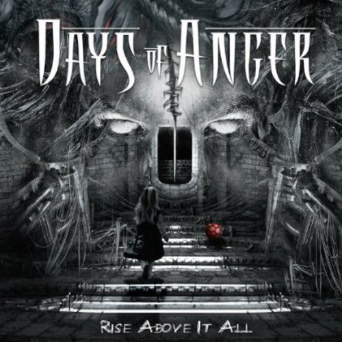 Days of Anger: Rise Above It All