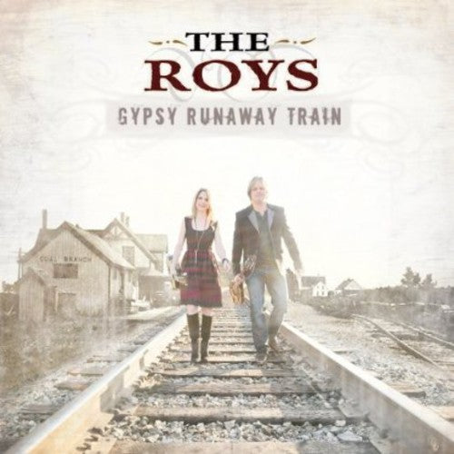 Roys: Gypsy Runaway Train