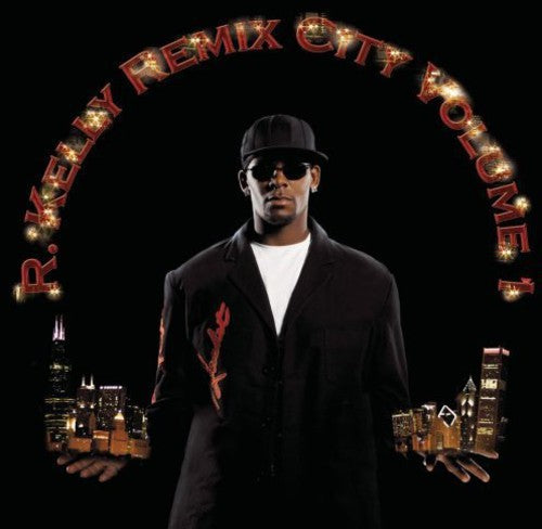 Kelly, R.: Remix City, Vol. 1