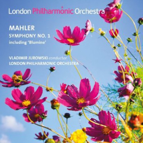 Mahler / Jurowski / London Philharmonic Orchestra: Symphony No. 1