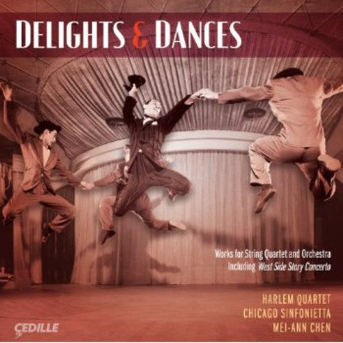 Abels / Chicago Sinfonietta / Harlem Quartet: Delights & Dances