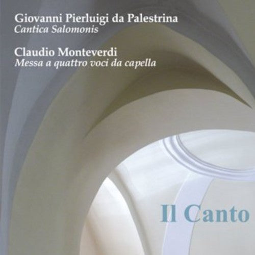 Palestrina / Monteverdi / Laddy / Lawrence: Il Canto