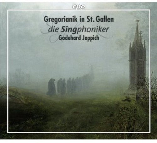 Traditional / Die Singphoniker / Joppich: Gregorianik in St. Gallen