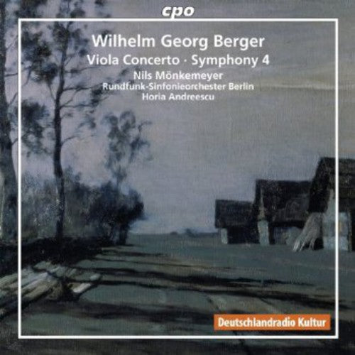 Berger / Moenkemeyer / Rundfunk-Sinfonieorchester: Viola Concerto & Symphony No. 4