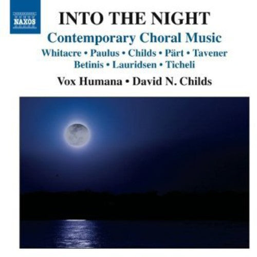 Whitacre / Humana / Childs: Into the Night