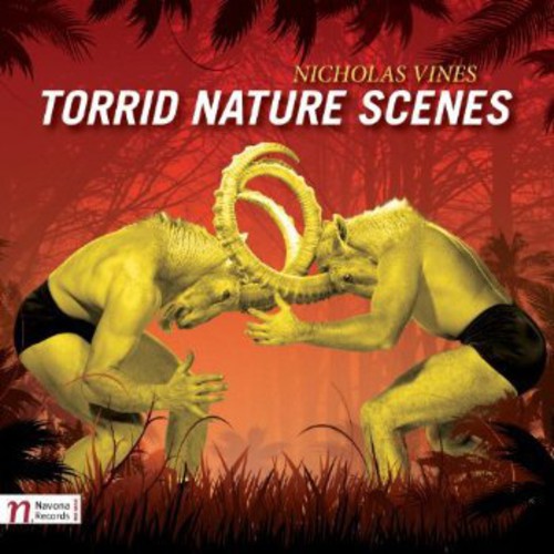 Vines / Callithumpian Consort / Drury / Lobo: Torrid Nature Scenes