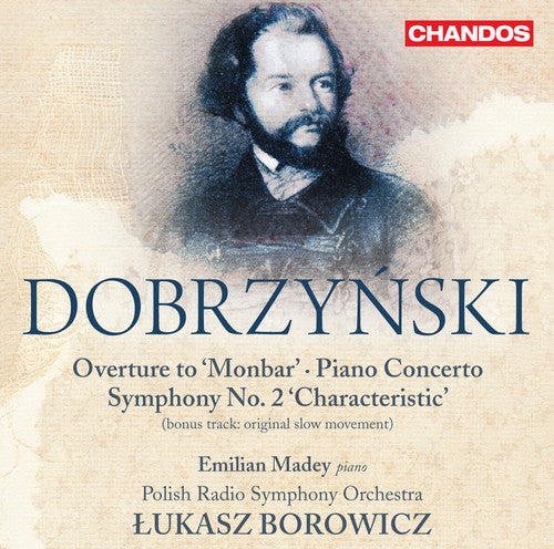 Dobrzynski / Madey / Polish Radio Sym Orch: Symphony No. 2 Characteristic / Overture to Monbar