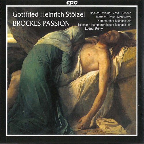 Stolzel / Remy: Brockes Passion